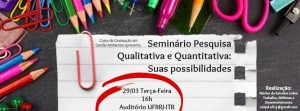 Seminário Pesquisa Qualitativa e Quantitativa: Suas possibilidades