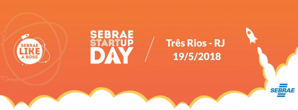 SEBRAE Startup Day - Três Rios